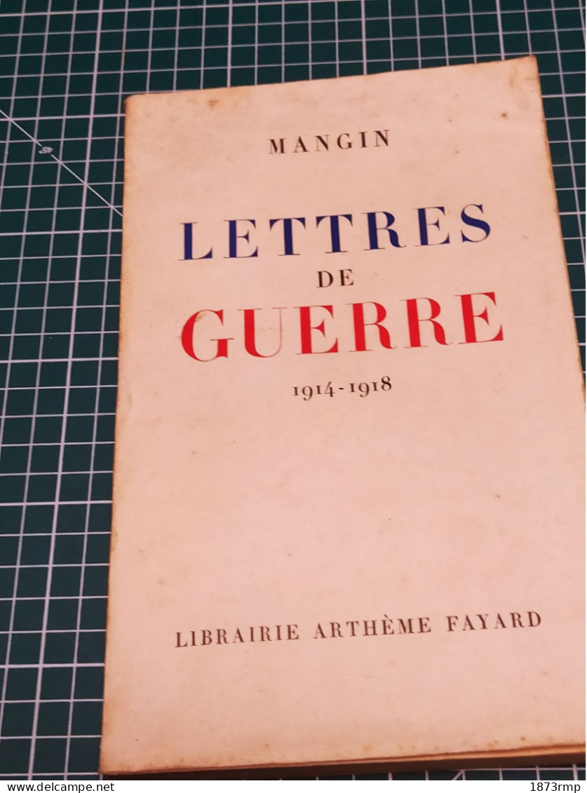 LETTRES DE GUERRE1914-1918 , MANGIN - Francese