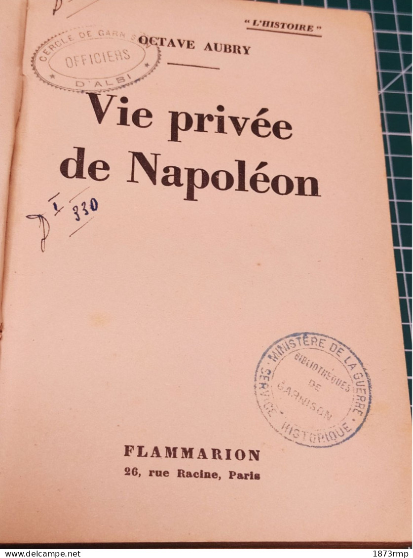 VIE PRIVEE DE NAPOLEON, OCTAVE AUBRY, EDITION DE 1939 - Französisch