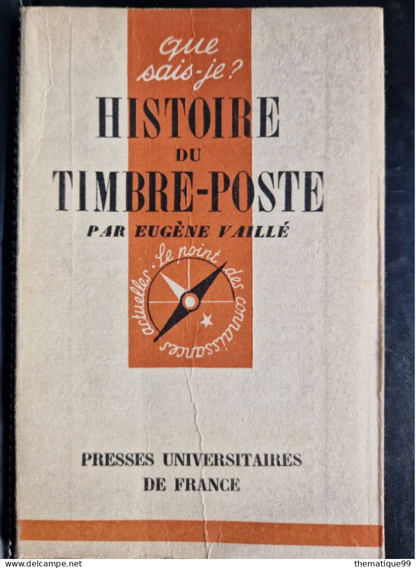 Histoire Du Timbre Poste, Que Sais Je ? - Filatelia E Storia Postale