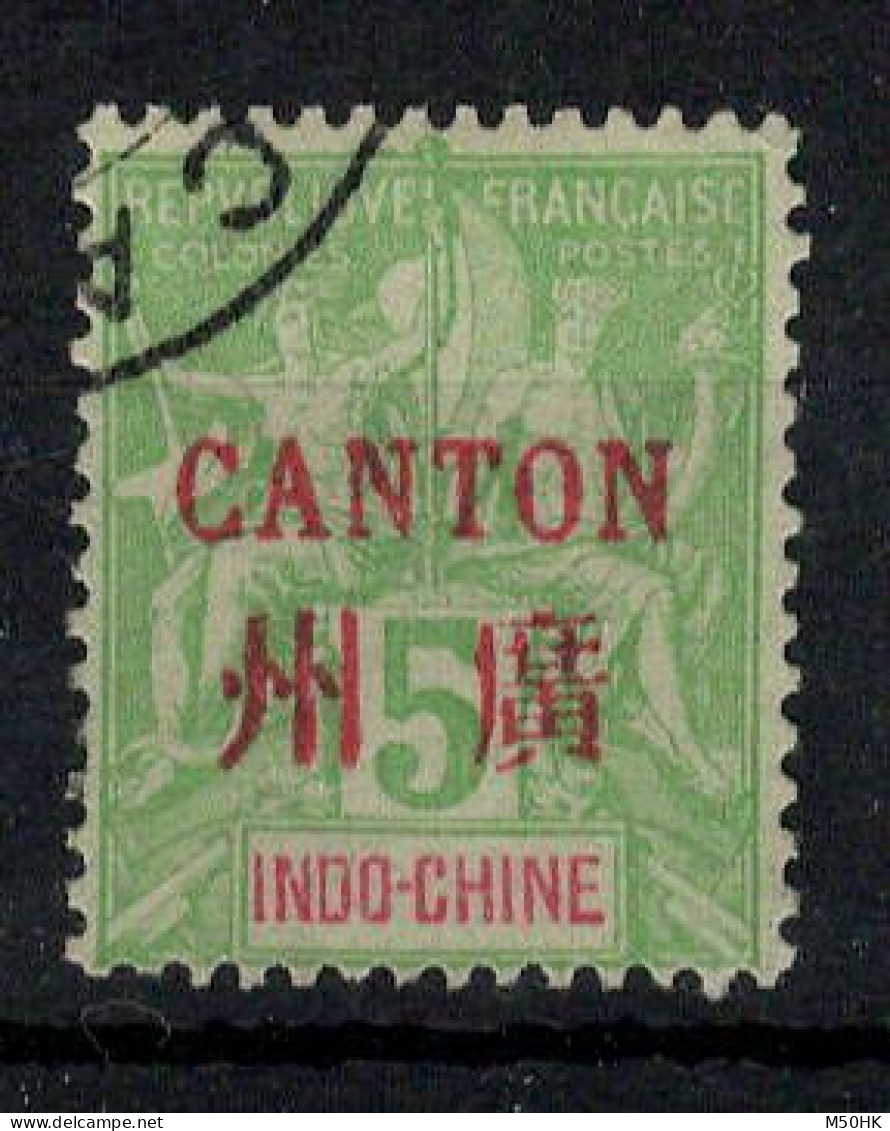 Canton - Chine - YV 5 Oblitéré TTB - Usados