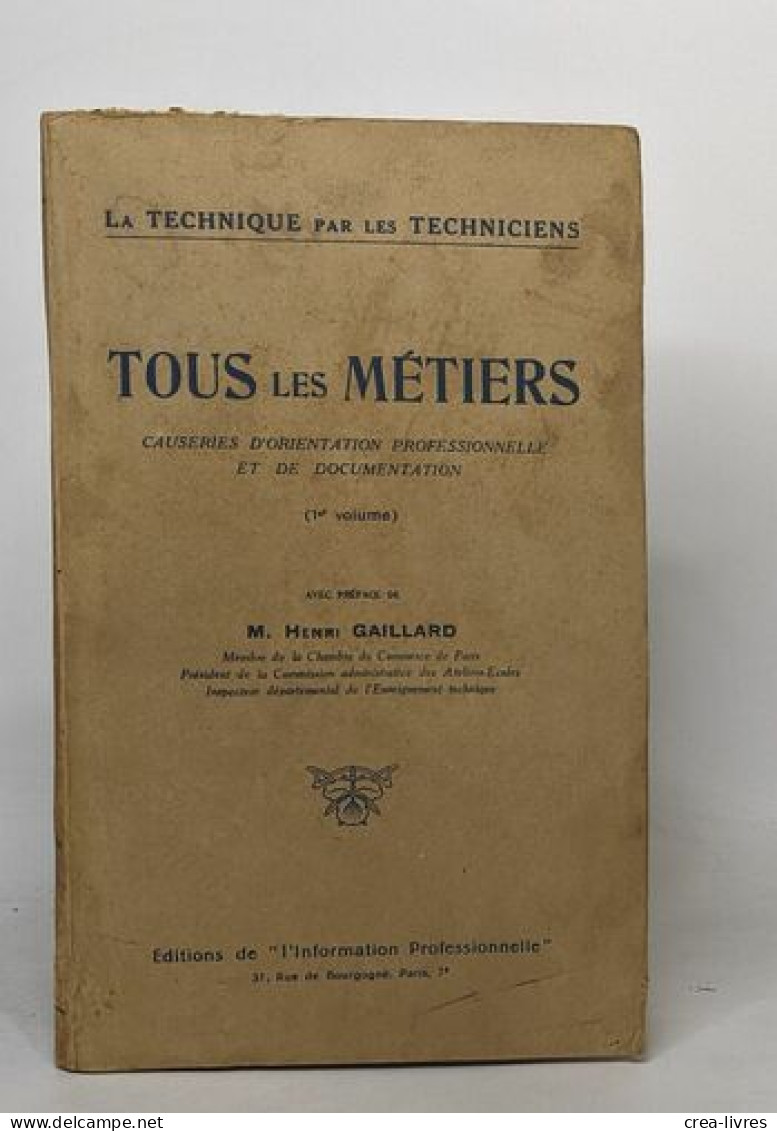 La Technique Par Les Techniciens - Tous Les Métiers - Causerie D'orientation Professionnelle Et De Documentation - Sciences