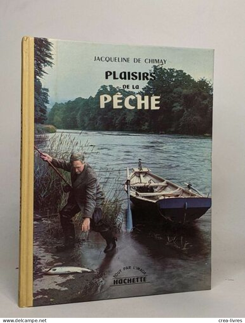 Plaisirs De La Pêche - Truites Et Saumons - Chasse/Pêche