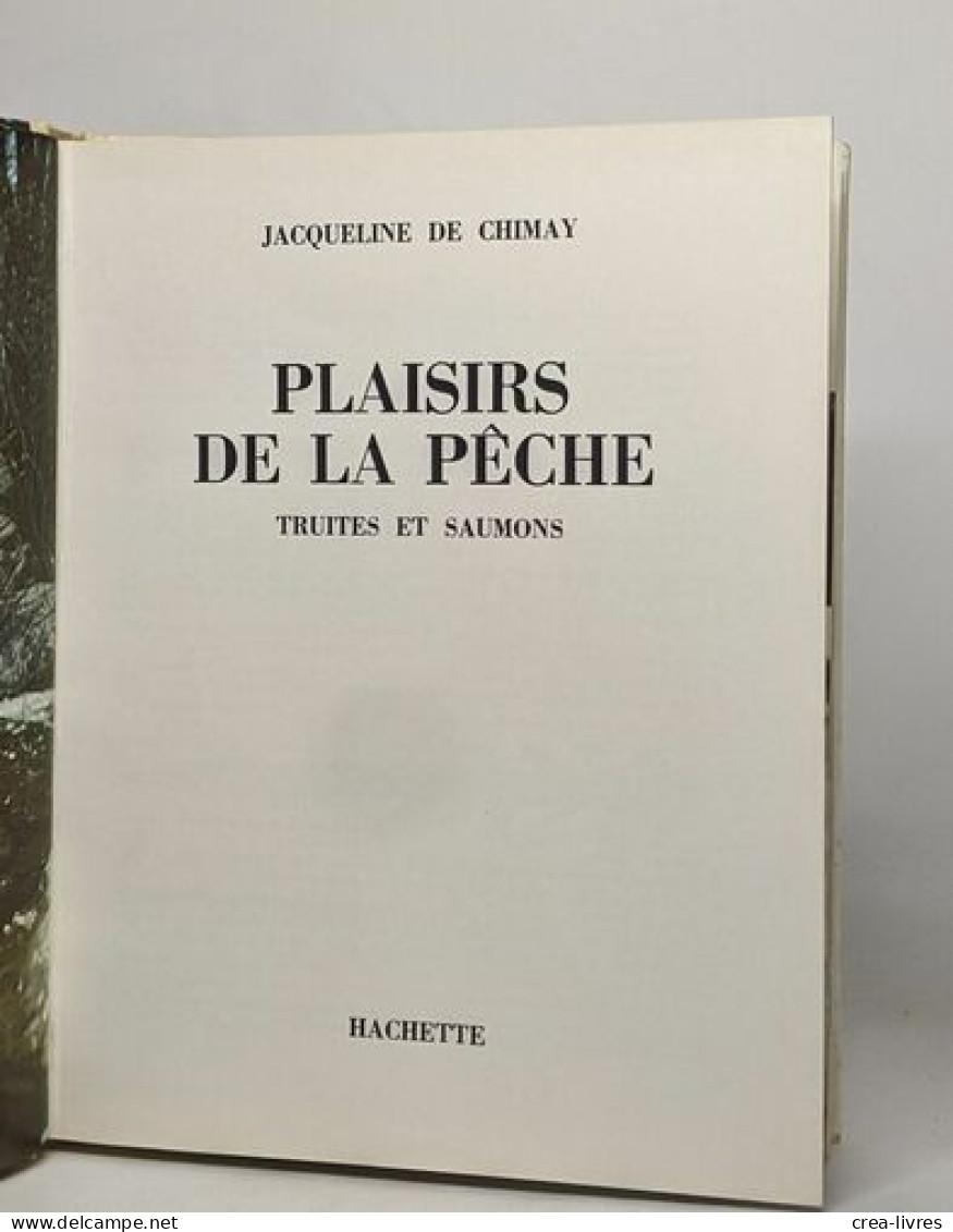 Plaisirs De La Pêche - Truites Et Saumons - Chasse/Pêche