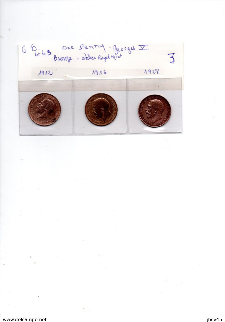 Lot De 3 Pieces  GB  De ONE PENNY Georges  V  1912/1916/1928 - Andere & Zonder Classificatie