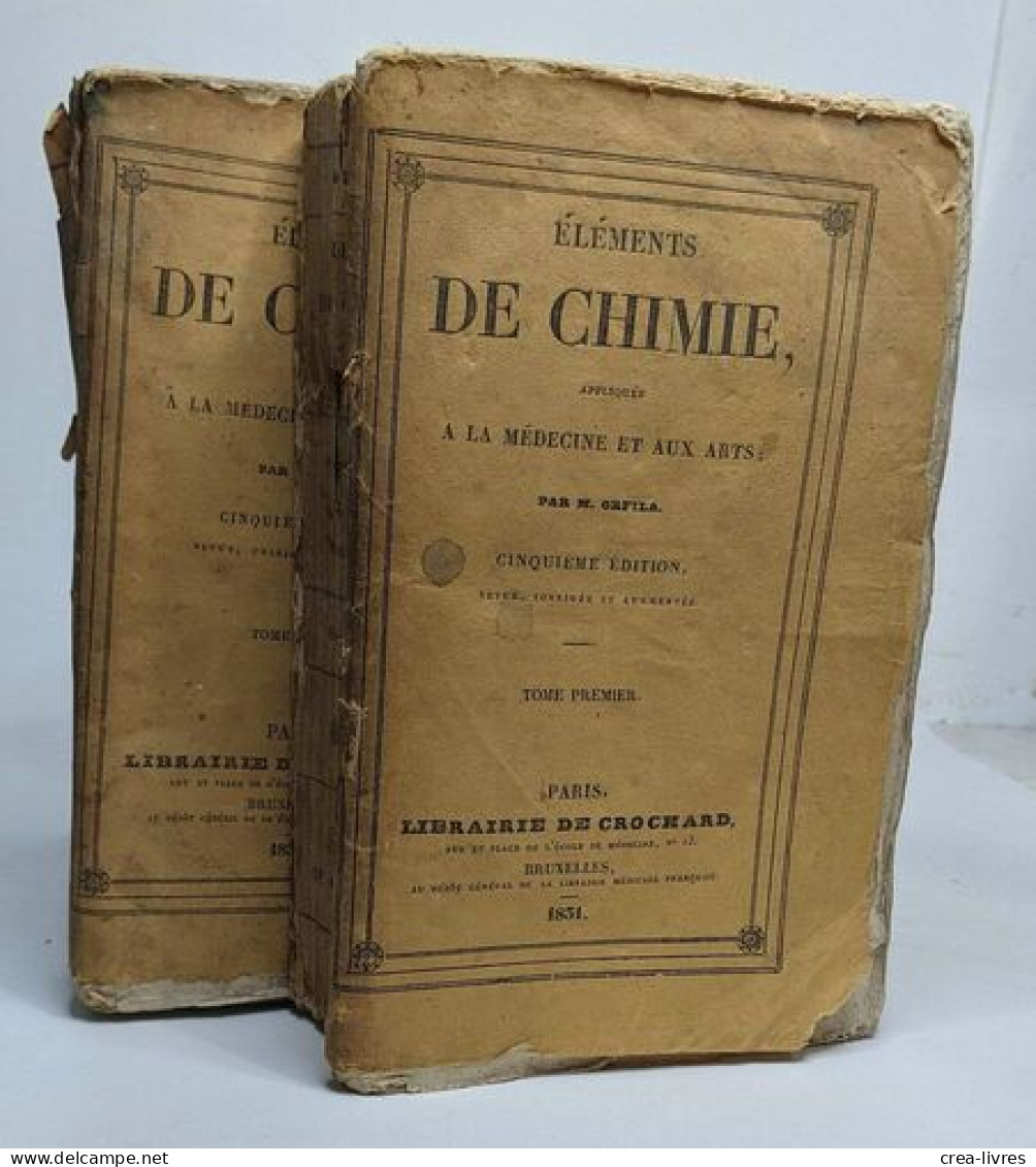 Éléments De Chimie Appliquée à La Médecine Et Aux Arts - Tomes 1 Et 2 - Sciences