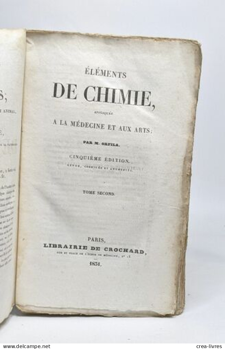 Éléments De Chimie Appliquée à La Médecine Et Aux Arts - Tomes 1 Et 2 - Sciences