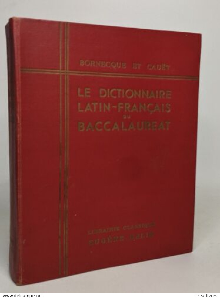 Le Dictionnaire Latin-français Du Baccalaureat - Dictionnaires