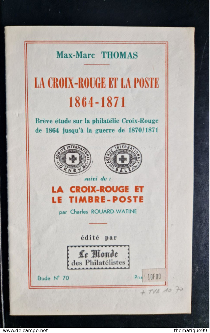 La Croix-Rouge Et La Poste, 1864-1871 - Philatelie Und Postgeschichte