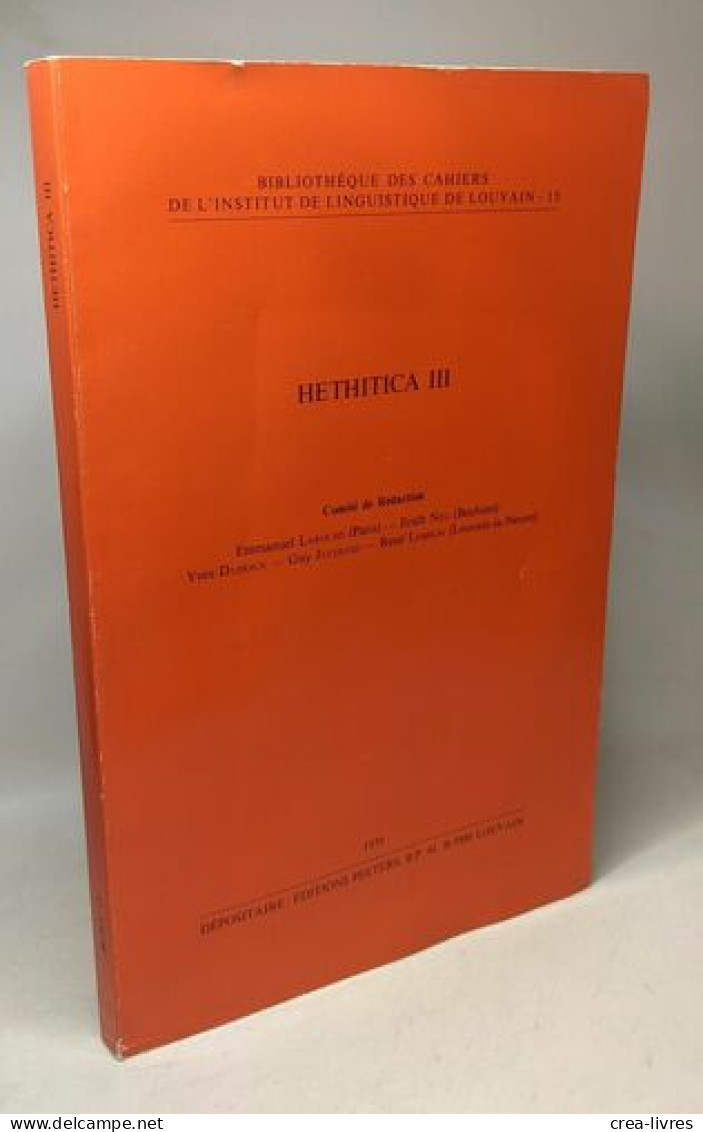 Hethitica III - Bibliothèque Des Cahiers De L'institut De Linguistique De Louvain - 15 - Sciences