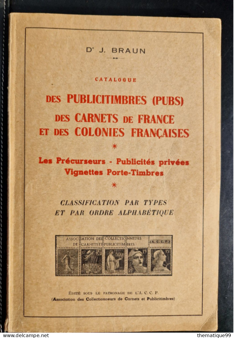 Les Publicitimbres Des Carnets De France Et Colonies, Braun - Filatelie En Postgeschiedenis