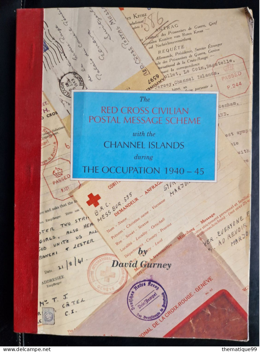 Les Messages Croix-Rouge En 1940-45, Gurney - Philately And Postal History