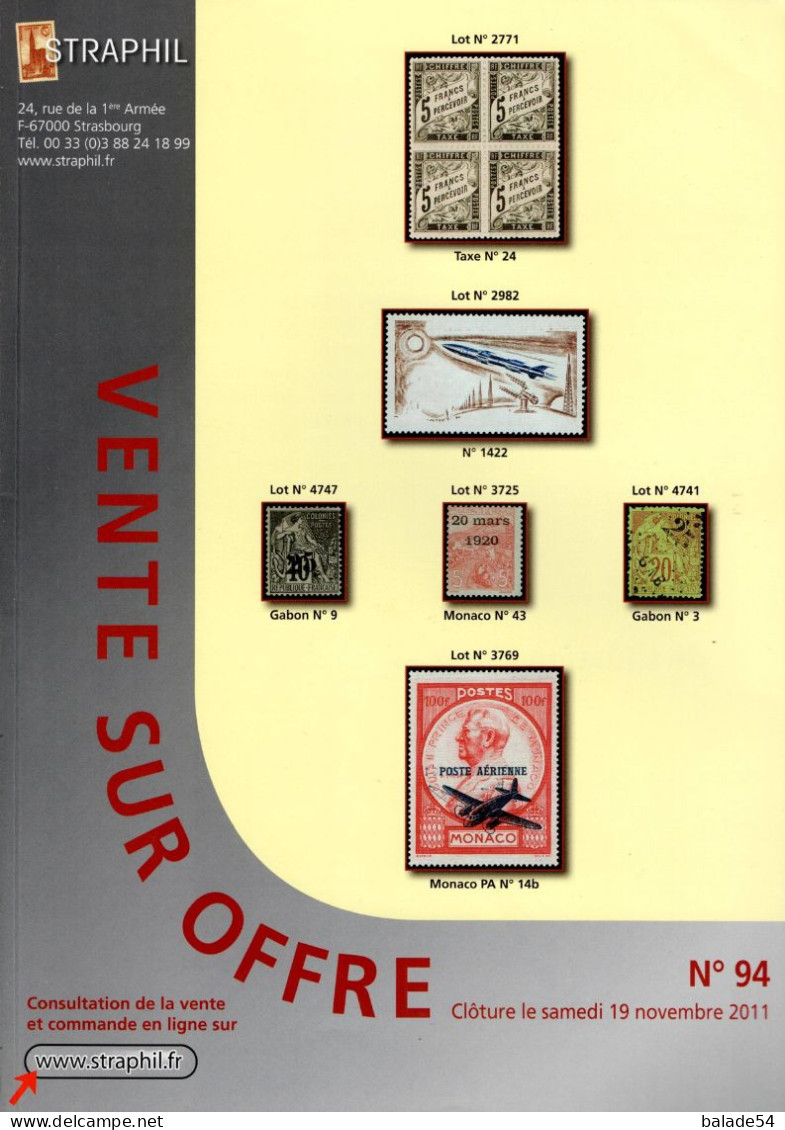 MARCOPHILIE POSTAL STRAPHIL 94 ème  VENTE SUR OFFRES Clôture Samedi 19 Novembre 2011 - Cataloghi Di Case D'aste