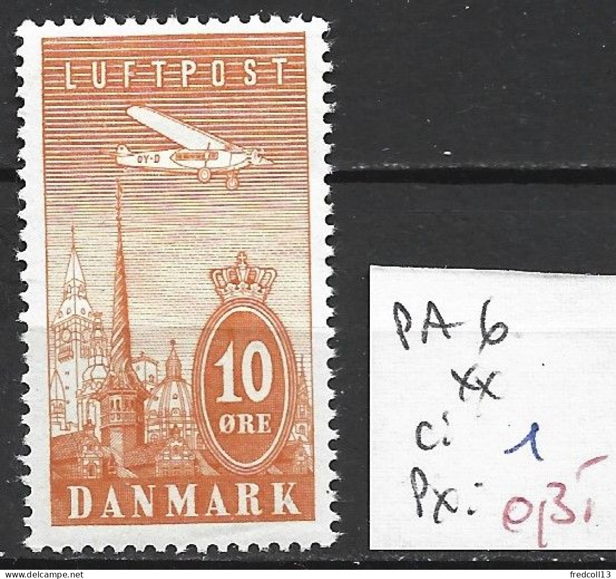 DANEMARK PA 6 ** Côte 1 € - Poste Aérienne