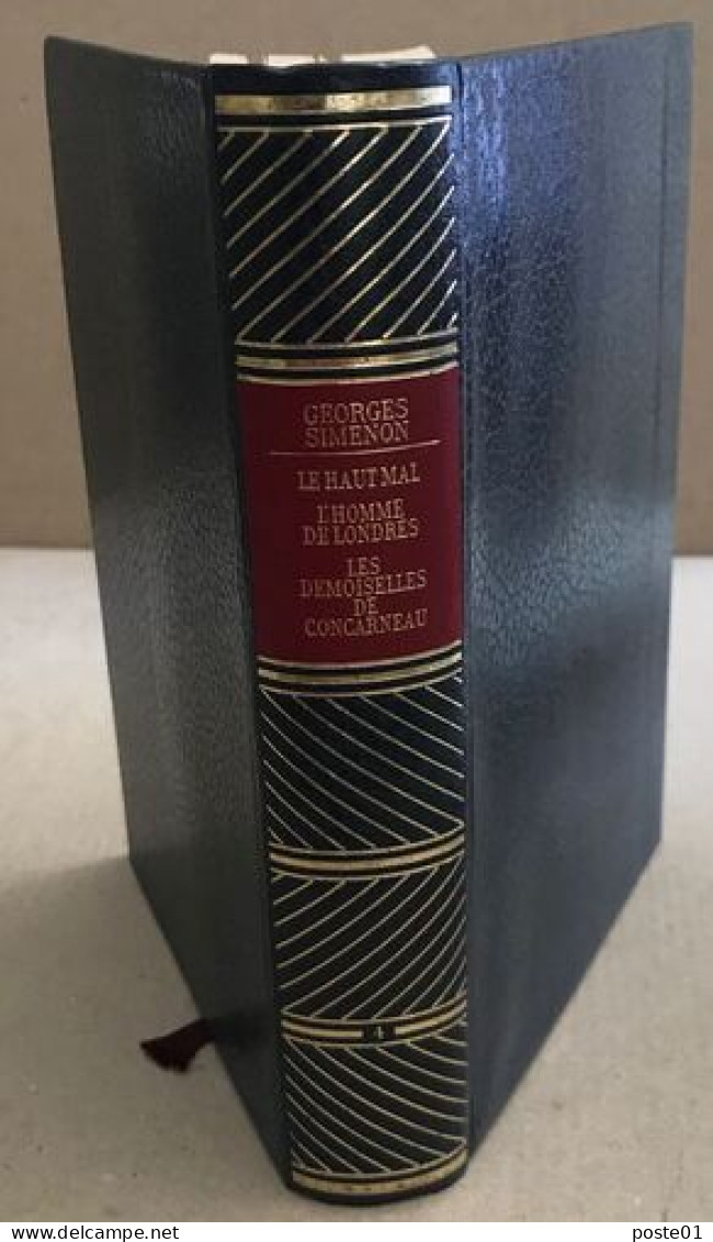 Oeuvres Completes / Tome 4 : Le Haut Mal-l'homme De Londres -les Demoiselles De Concarneau - Roman Noir