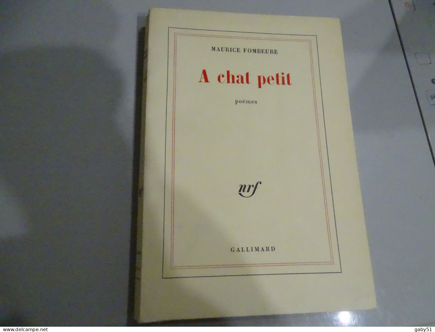 A Chat Petit, Maurice Fombeure, Gallimard Edition Originale Numérotée, 1967 ; L 20 - 1901-1940