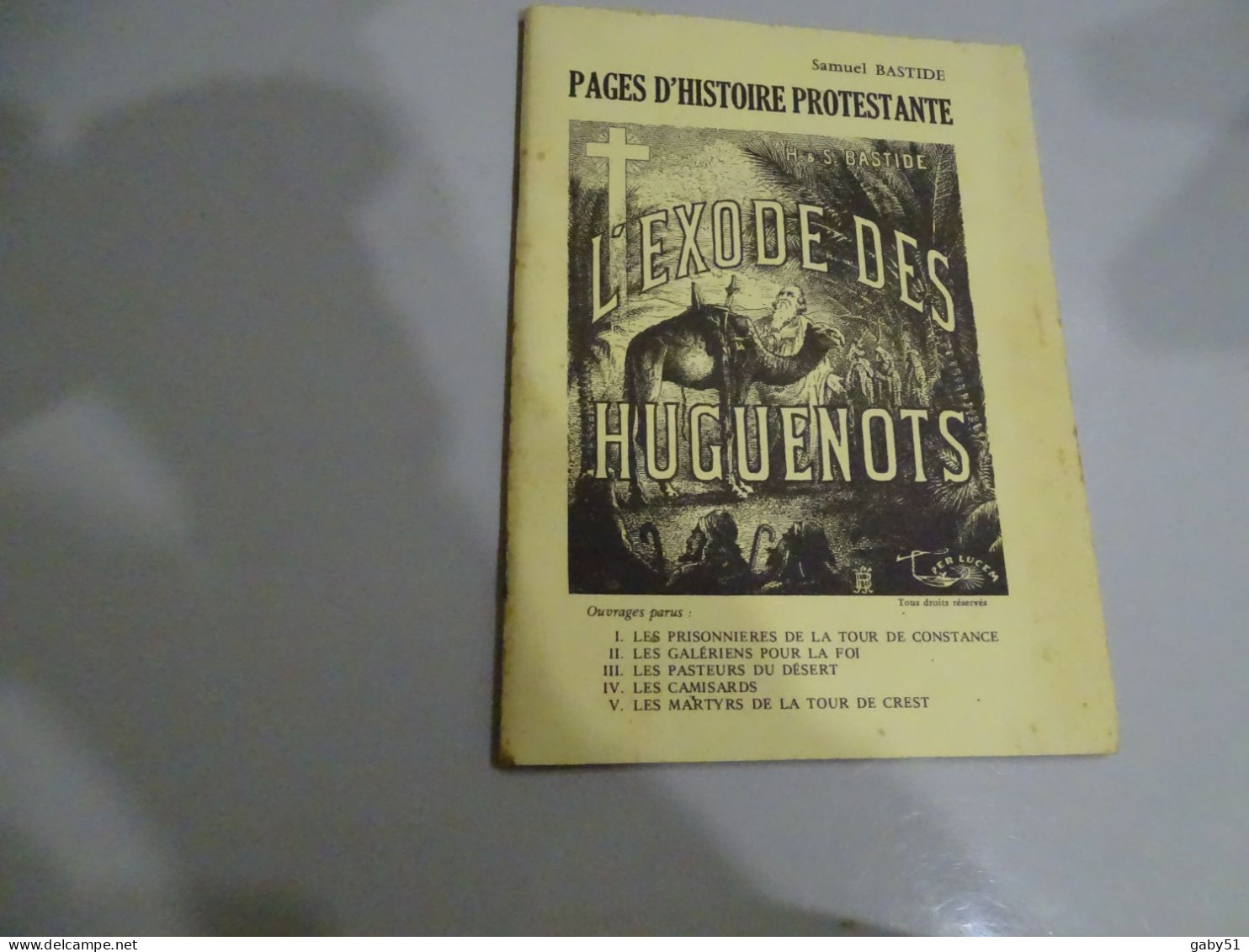 L'exode Des Huguenots, Samuel Bastide, Bien Illustré, 64 Pages, 1975 ; L 20 - 1901-1940