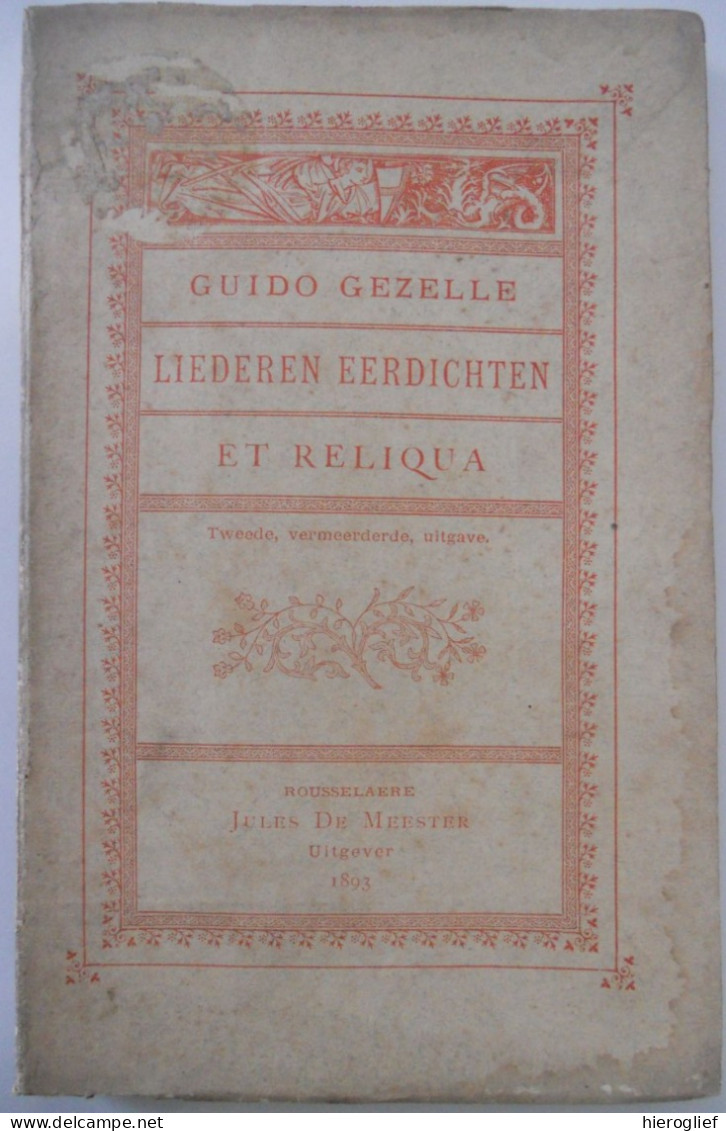 Liederen Eerdichten Et Reliqua Door Guido Gezelle 1893 Roeselare De Meester / Brugge Kortrijk - Poésie