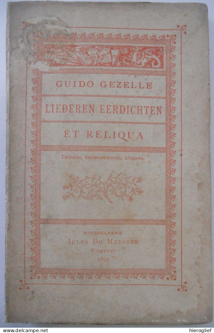 Liederen Eerdichten Et Reliqua Door Guido Gezelle 1893 Roeselare De Meester / Brugge Kortrijk - Poetry