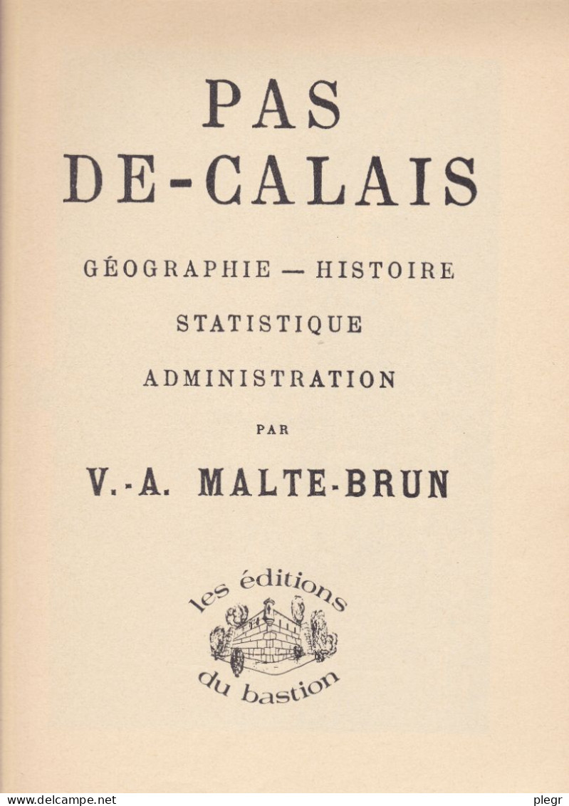 PAS DE CALAIS - Par V.A. MALTE-BRUN (Géographie - Histoire - Statistiques - Administration) - Picardie - Nord-Pas-de-Calais