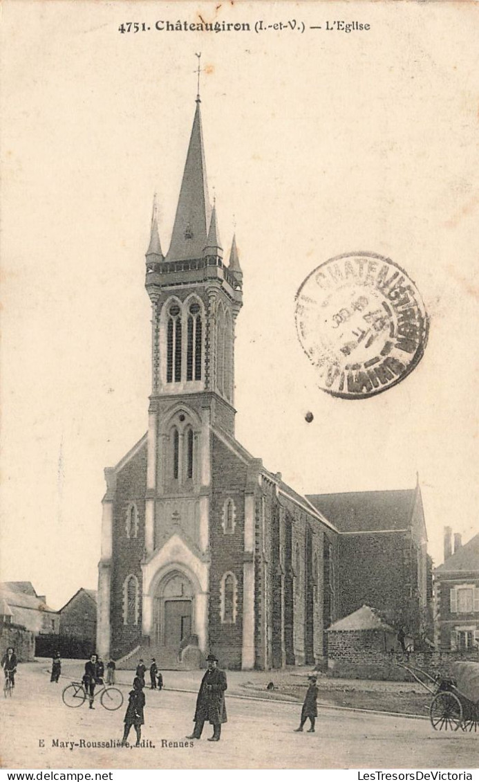 FRANCE - Châteaugiron - L'Eglise - E Mary Rousselière édit - Carte Postale Ancienne - Châteaugiron