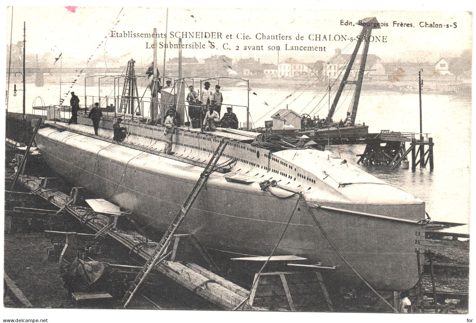 Bateaux : Sous-Marins - Le Submersible " S. C. 2 " - Avant Son Lancement : CHALON-S-Saône : Etablissement Schneider Et C - Sous-marins