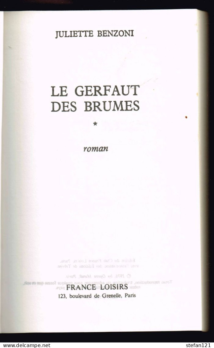 Le Gerfaut Des Brumes - Juliette Benzoni - 1982 - 444 Pages 22 X 14 Cm - Aventure