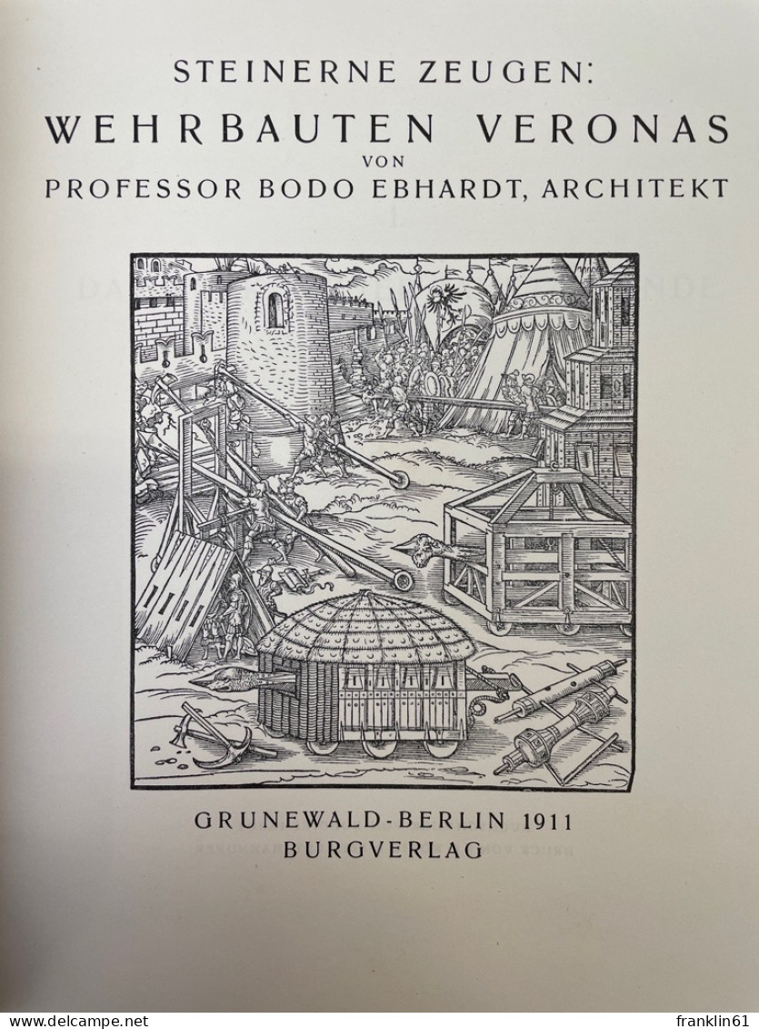 Steinerne Zeugen: Wehrbauten Veronas. - Architectuur