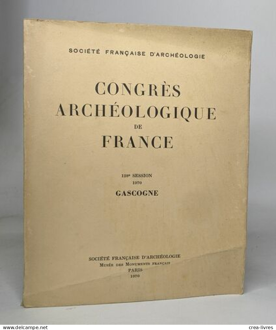 Lot de 5 numéros de "Congrès archéologique de France": Haute-bretagne (1968) / Nivernais (1967) / Gascogne (1970) / Daup