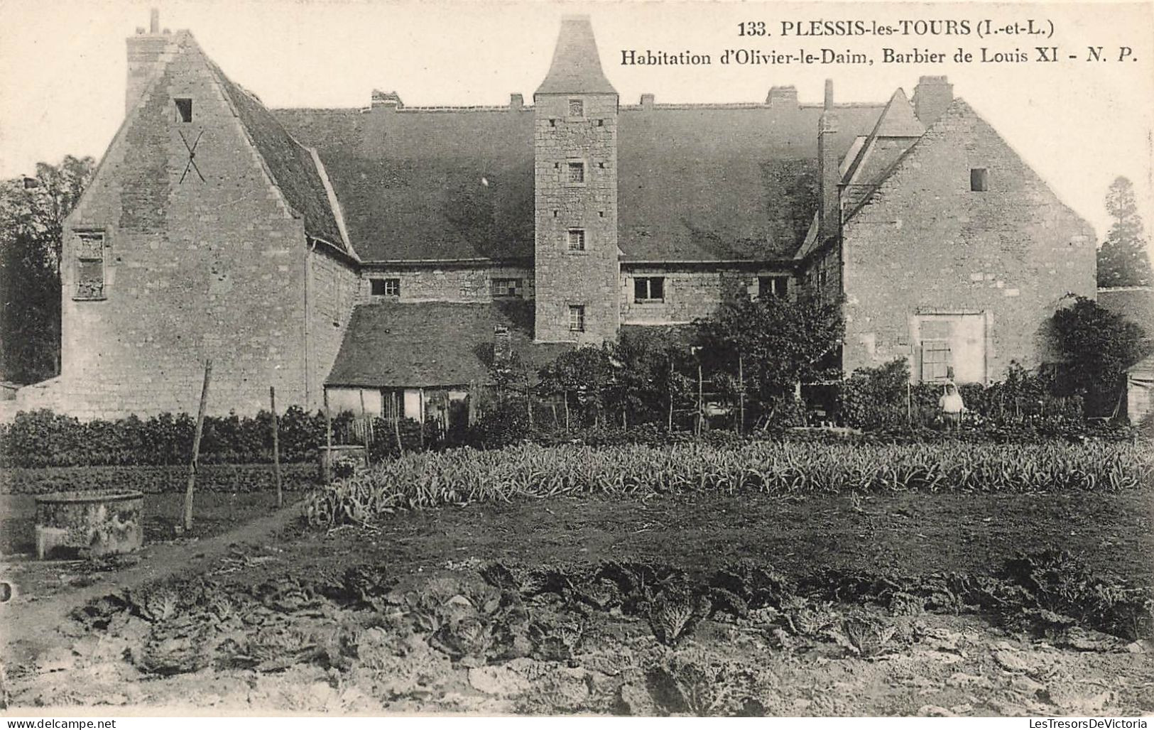 FRANCE - Plessis Les Tours (I Et L) - Habitation D'Olivier Le Daim De Louis XI - NP - Carte Postale Ancienne - Andere & Zonder Classificatie