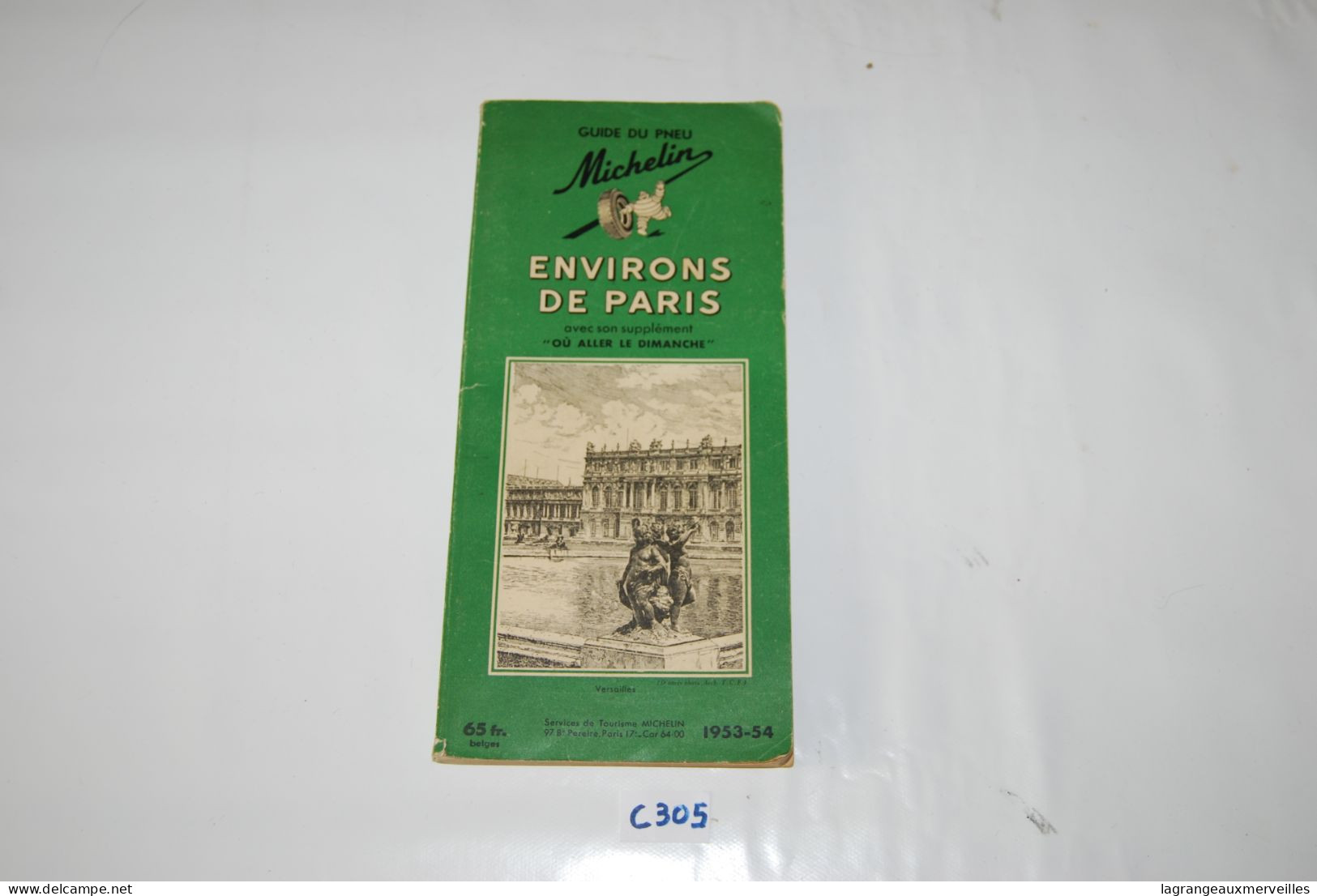 C305 Guide Michelin - Environs De Paris - 1953 1954 - 65frs - Michelin (guide)