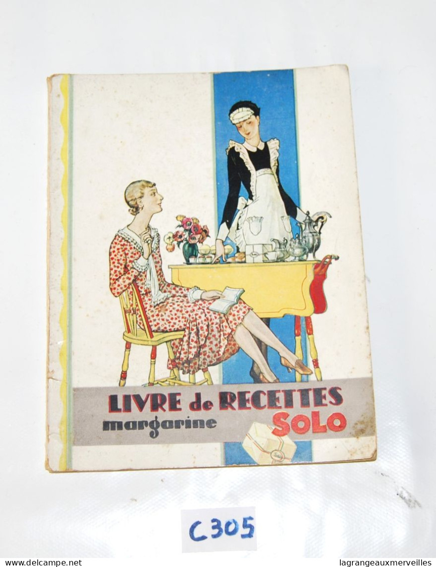 C305 Livre Ancien - SOLO Margarine - Livre De Recette - Enciclopedias