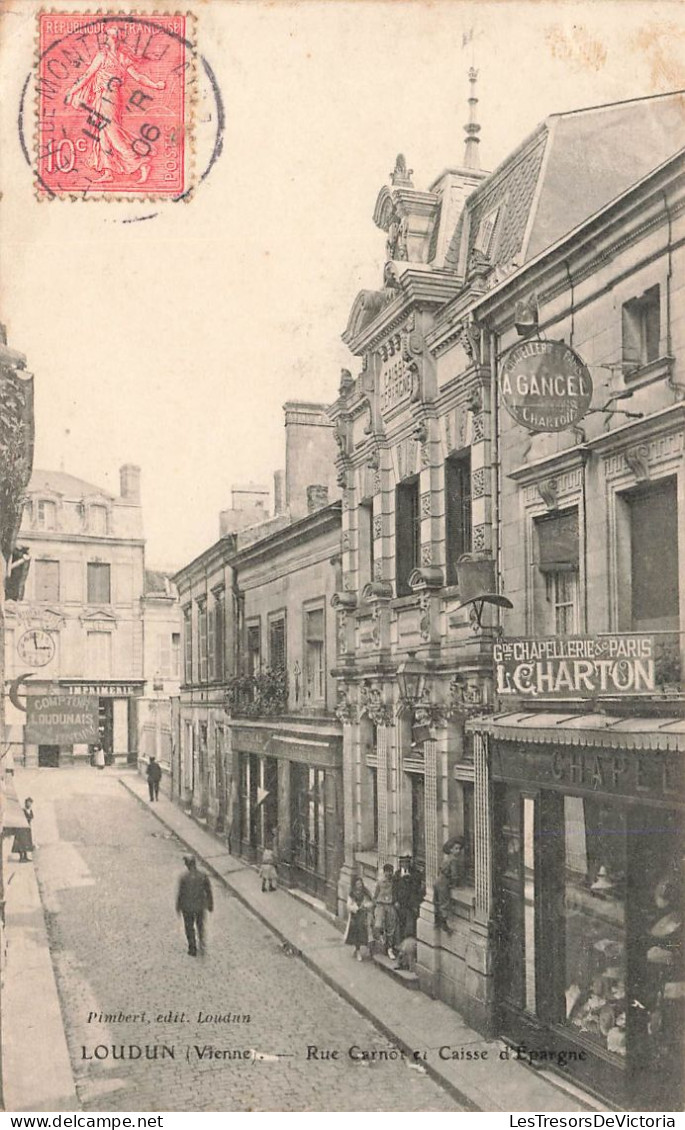 FRANCE - Loudun - Rue Carnot Et Caisse D'Epargne - Chapellerie De Paris L Charton - Carte Postale Ancienne - Loudun