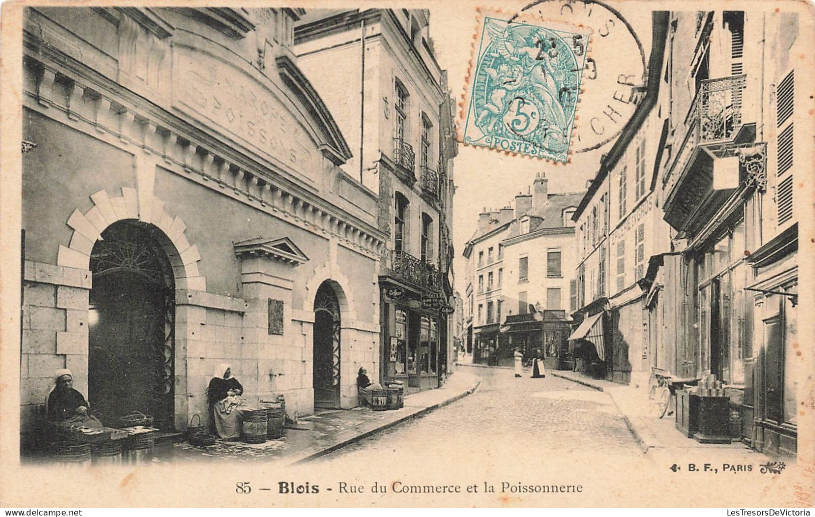 FRANCE - Blois - Rue Du Commerce Et La Poissonnerie - BF Paris - Carte Postale Ancienne - Blois