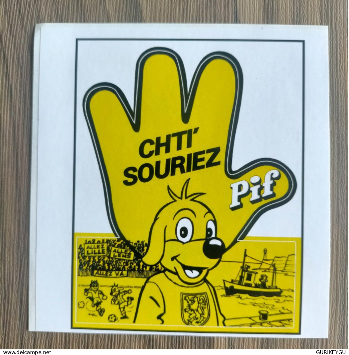 Autocollant Stickers NEUF Pif Gadget  CHTI'  Souriez Nord-Pas-de-Calais - Pif & Hercule