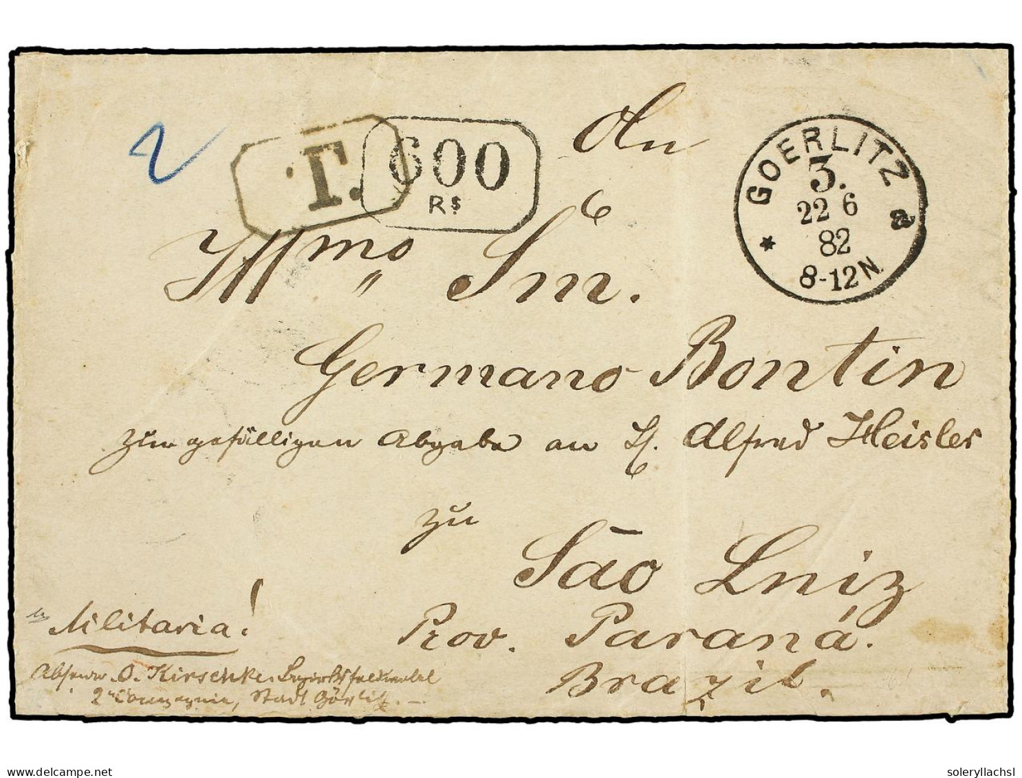 ALEMANIA. 1882 (June 22). Cover At Double Rate From GOERLITZ To SAO LUIZ (Paraná Province), Struck With GOERLITZ Despatc - Other & Unclassified