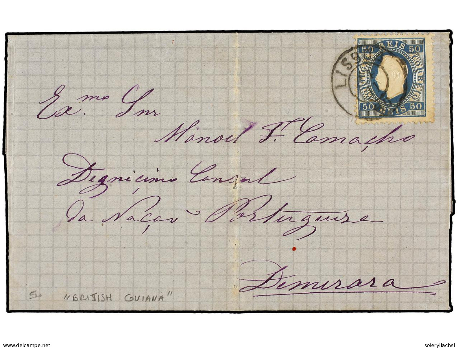 PORTUGAL. 1880 (Nov 12). Entire Letter From Lisbon To Demerara (British Guiana) Addressed To The Portuguese Consul; Fran - Otros & Sin Clasificación