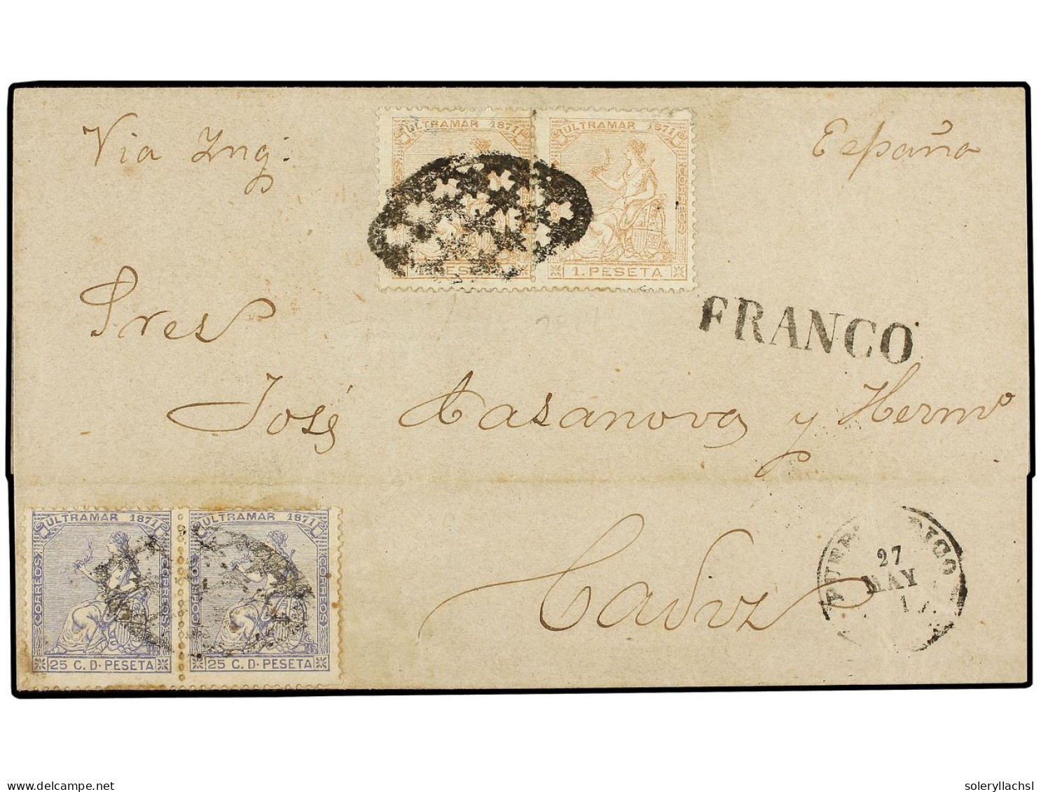 PUERTO RICO. 1871. PUERTO RICO. SAN JUAN A CADIZ. 25 Cts. Azul (2) Y 1 Pta. 2). Mat. PARRILLA COLONIAL Y Marca Lineal FR - Other & Unclassified