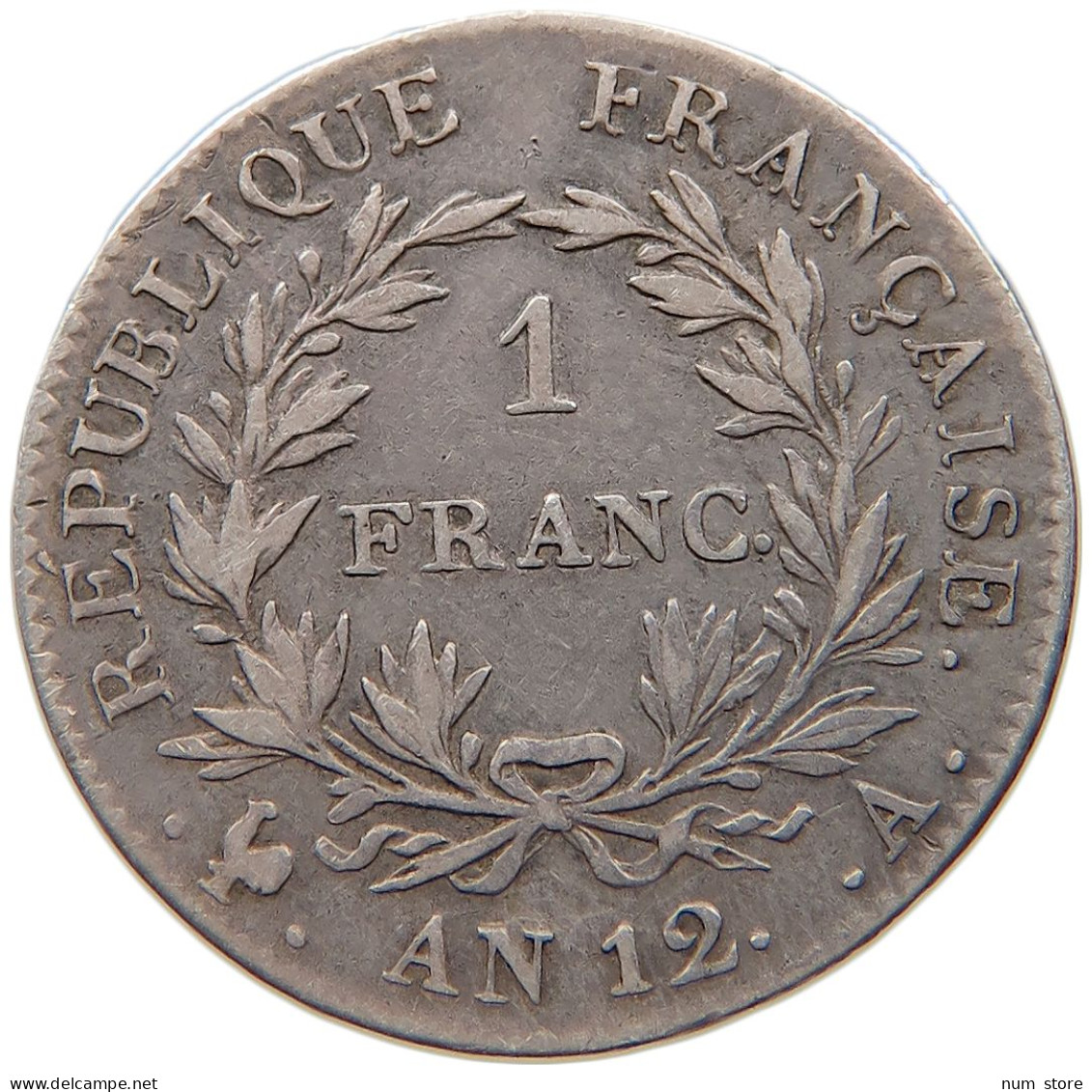 FRANCE FRANC AN 12 A PARIS  Napoleon I. (1804-1814, 1815) #t029 0093 - 1 Franc