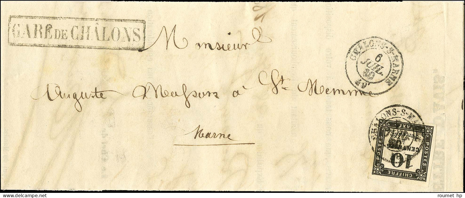 Càd T 15 CHALONS-S-MARNE 49 / Taxe N° 2 Sur Lettre Avec Texte Daté De La Station De Chalons Le 6 Juillet 1860, Adressée  - 1859-1959 Covers & Documents