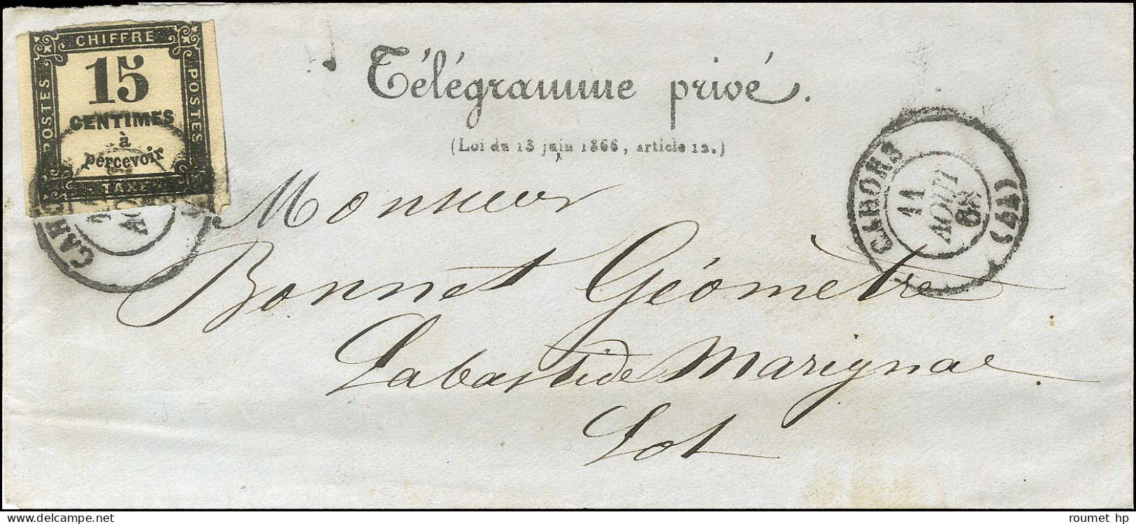 Càd T 15 CAHORS (44) / Taxe N° 3 (leg Def) Sur Télégramme Privé Pour Labastide Marignac. Au Verso, Cachet Des Lignes Tél - 1859-1959 Lettres & Documents