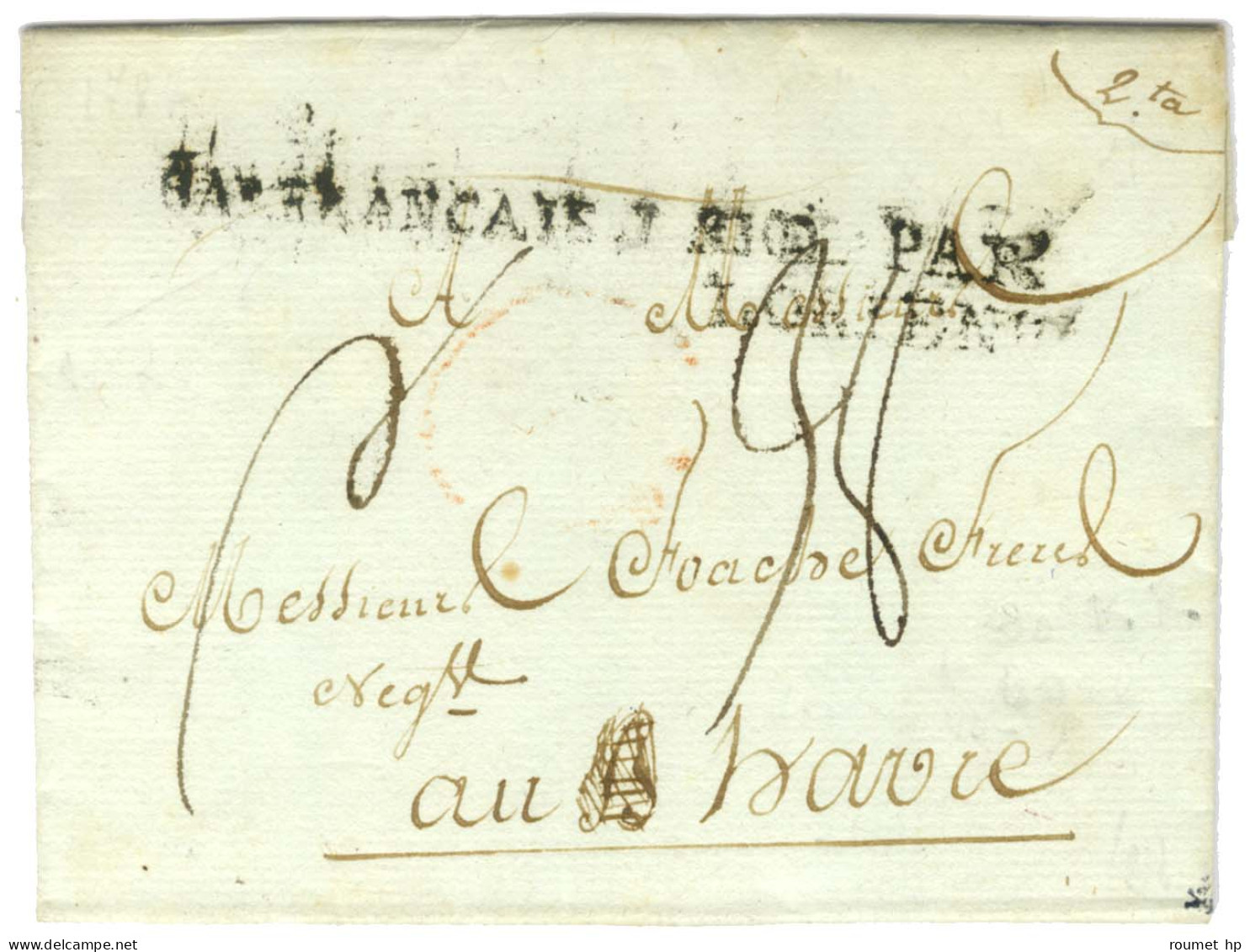 Lettre Avec Texte Daté Du Cap Le 17 Octobre 1787 Pour Le Havre. Au Recto, CAP FRANCAIS JSTD Et Marque Postale D'entrée C - Entry Postmarks