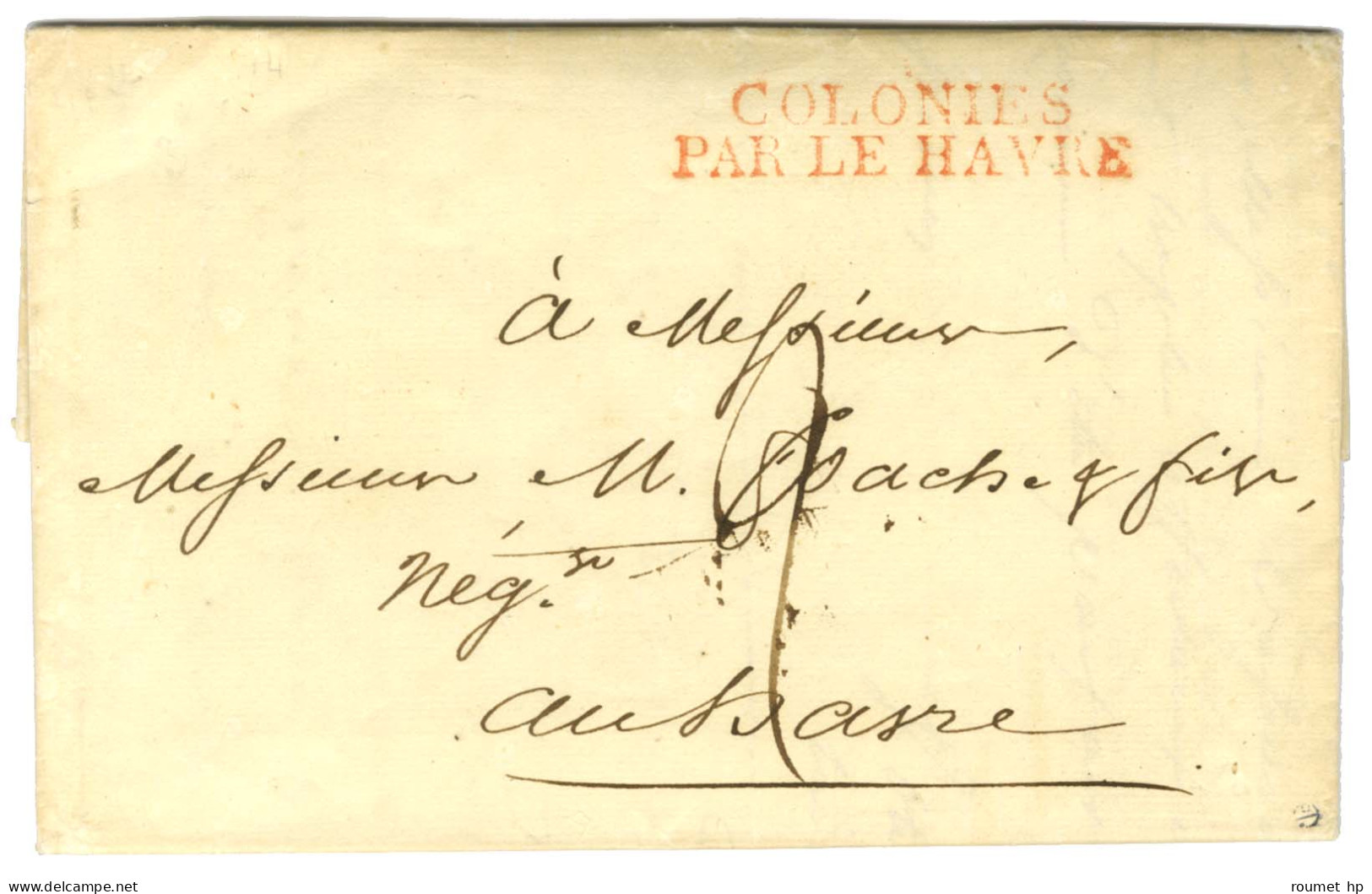 Lettre Avec Texte Daté De Beausoleil Le 1er Décembre 1827 Pour Le Havre. Au Recto, Marque Postale D'entrée Rouge COLONIE - Entry Postmarks