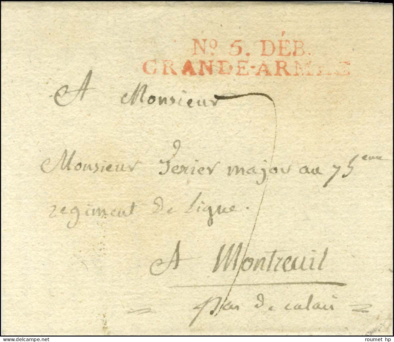 N° 5 DEB / GRANDE ARMEE Rouge Sur Lettre Avec Texte Daté à Schandovitz Devant Olmutz Le 25 Novembre 1805 Pour Montreuil. - Sellos De La Armada (antes De 1900)