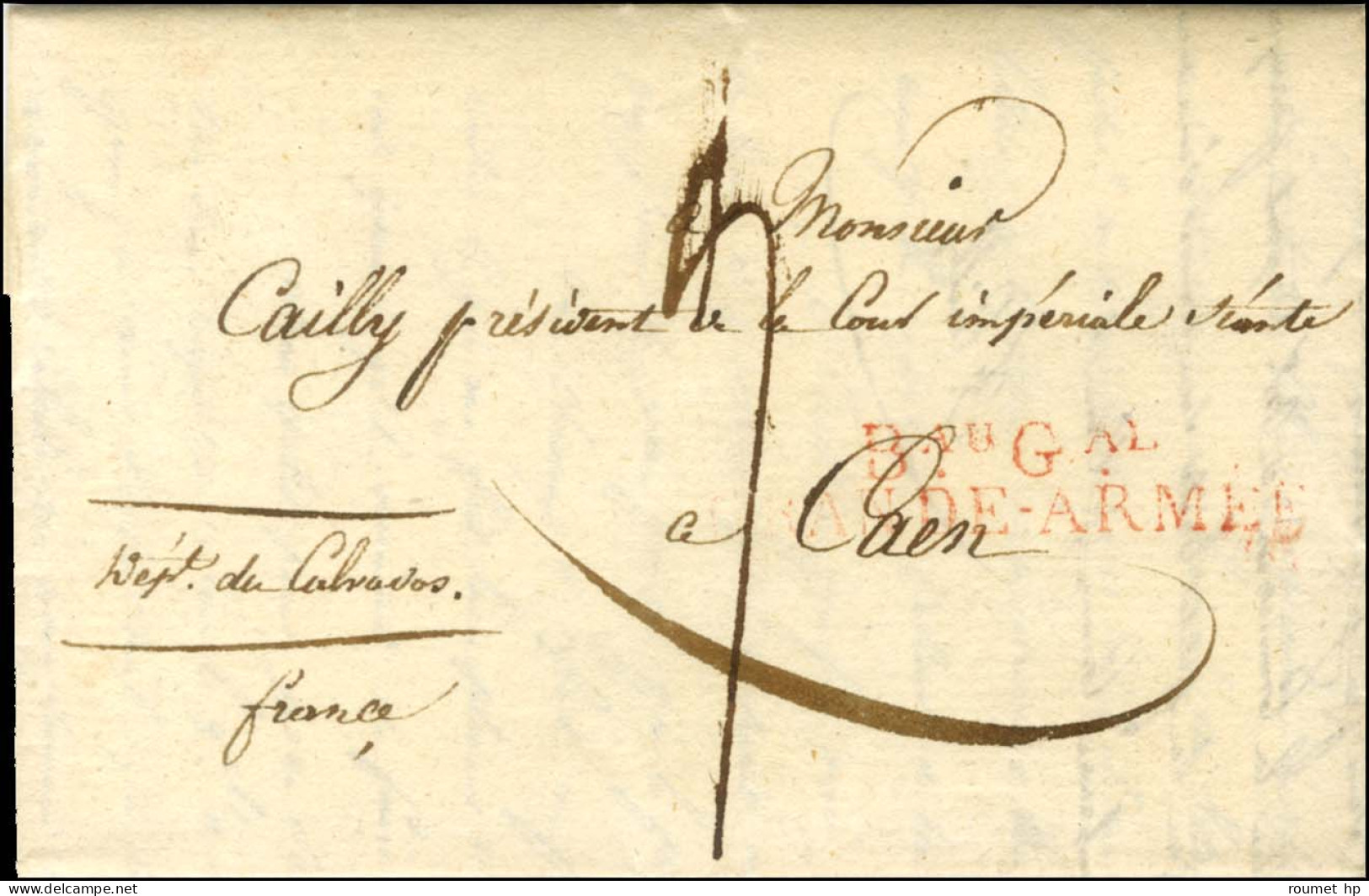 Bau Gal / GRANDE ARMEE Rouge Sur Lettre Avec Très Bon Texte Daté De Thorn Le 5 Juin 1812 Pour Caen. Au Verso, Griffe De  - Armeestempel (vor 1900)