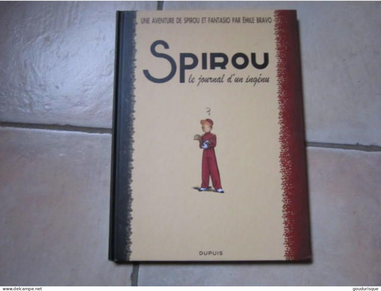 LE SPIROU DE EMILE BRAVO T4 LE JOURNAL D'UN INGENU - Spirou Et Fantasio