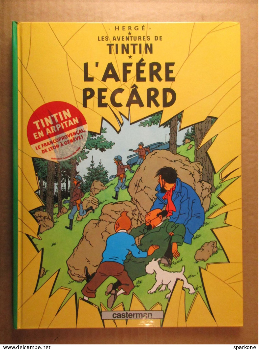 L'afére Pecârd - L'affaire Tournesol - Les Aventures De Tintin - Version En Arpitan "Francoprovençal" - éditions De 2007 - Comics & Mangas (other Languages)