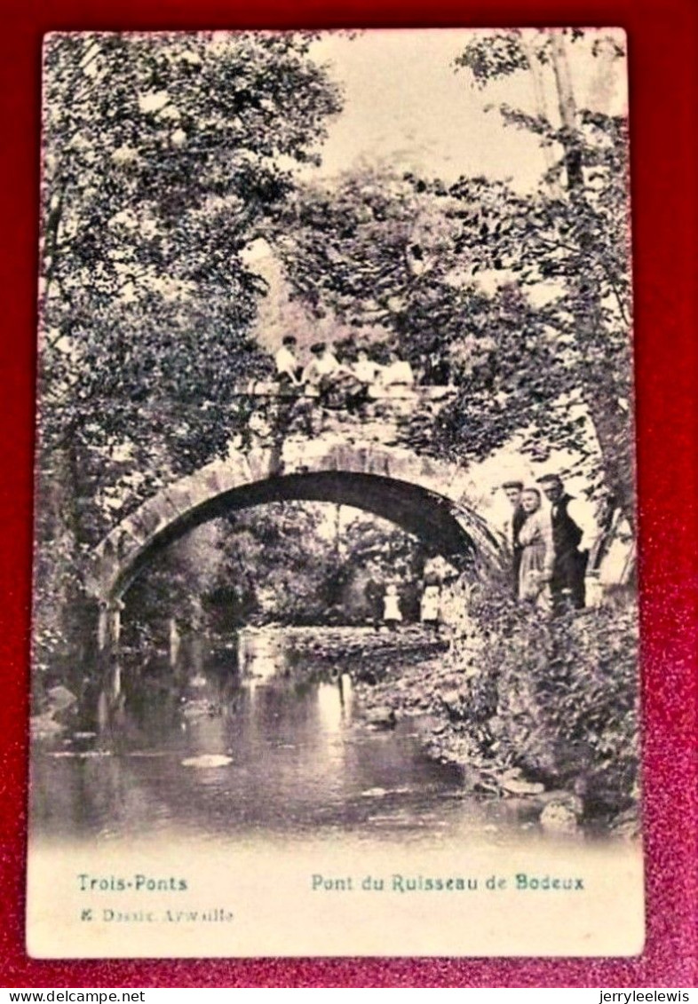 TROIS-PONTS   -  Pont Du Ruisseau  De Bodeux - Trois-Ponts