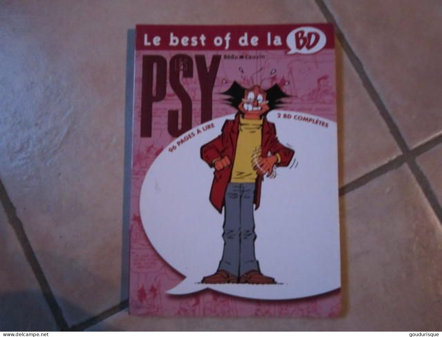 BEST OF DE LA BD T15  LES PSY T8 ET T10 AREUH / ET A PART CA ?   BEDU/CAUVIN - Psy