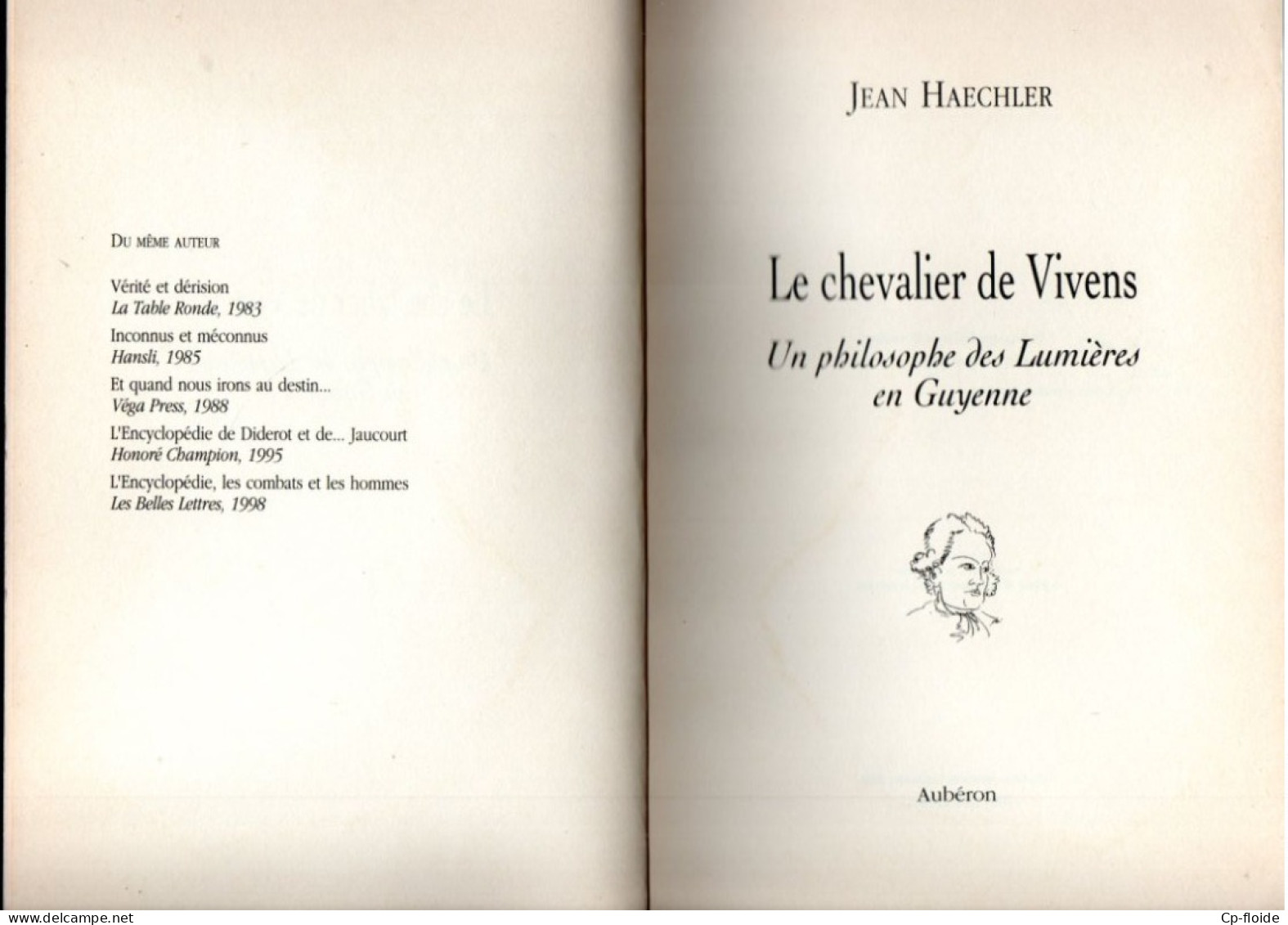 LIVRE . " LE CHEVALIER DE VIVENS " . JEAN HEACHLER . UN PHILOSOPHE DES LUMIÈRES EN GUYENNE - Réf. N°259L - - Aquitaine