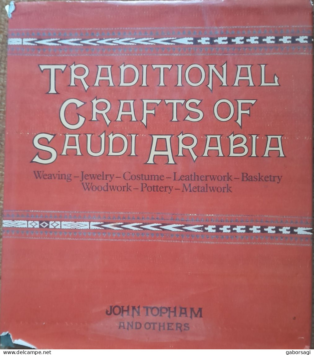 Traditional Crafts Of Saudi Arabia - John Topham And Others - Ontwikkeling